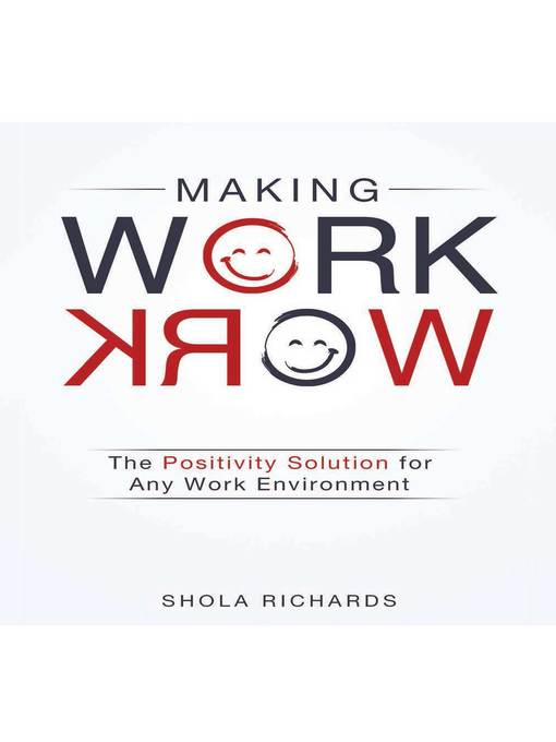Title details for Making Work Work by Shola Richards - Available